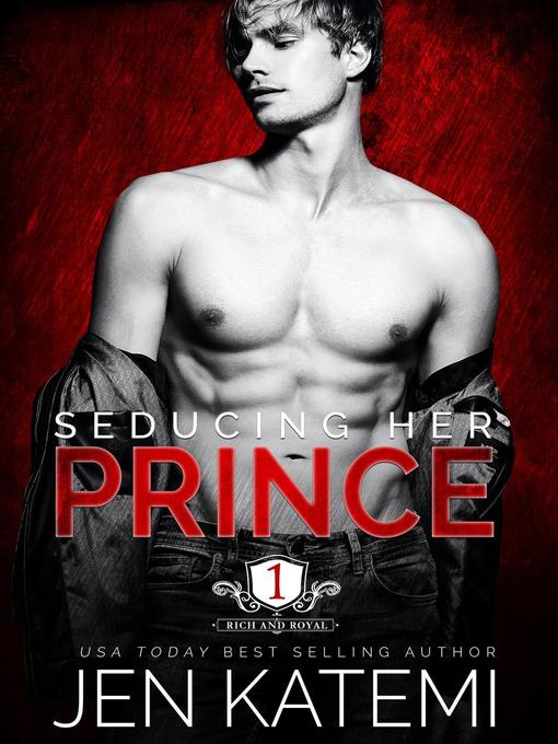 Title details for Seducing Her Prince by Jen Katemi - Available